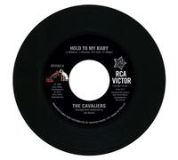 The Cavaliers - Hold To My Baby / Ooh It Hurts Me Baby [7" VINYL]