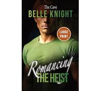 The Cave: A Rescue Mission Romantic Suspense Adventure (Large Print): 3 (Romancing the Heist (Large Print))