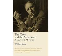 The Cave and the Mountain: A Study of E. M. Forster