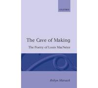 Marsack - Cave of Making The Poetry of Louis MacNeice - New paperback - N555z