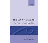 Marsack - Cave of Making The Poetry of Louis MacNeice - New paperback - N555z