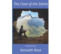 The Cave of the Saints: A Spiritual Novel