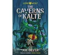 The Caverns of Kalte (Junior Edition) : Lone Wolf #3