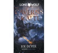 The Caverns of Kalte: Lone Wolf #3 - Definitive Edition