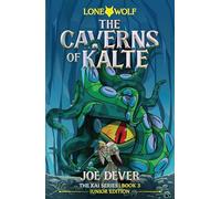 The Caverns of Kalte: Lone Wolf Junior Edition 3: Lone Wolf #3