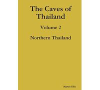 The Caves of Northern Thailand