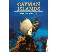 The Cayman Islands Diving Guide (Swan Hill Diving Guides)