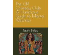The CBT Comedy Club: A Humorous Guide to Mental Wellness