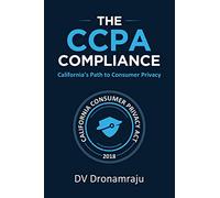 The CCPA Compliance: California's Path to Consumer Privacy