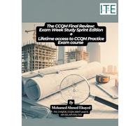 The CCQM Final Review: Exam Week Study Sprint Edition + Lifetime access to CCQM Practice Exam course (Certified Construction Quality Manager (CCQM) Studying Material)