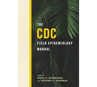 The CDC Field Epidemiology Manual