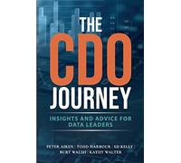 The CDO Journey: Insights and Advice for Data Leaders