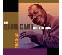 The Cecil Gant Collection: 1944-51 : Unknown Artist - CD