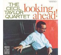 Cecil Taylor - Looking Ahead!