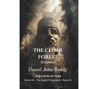 The Cedar Forest: Humbaba (Series 08: The Song of Gilgamesh)