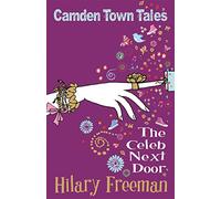 The Celeb Next Door (Camden Town Tales)