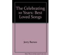The Celebrating 10 Years: Best Loved Songs