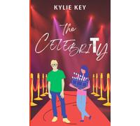 The Celebrity: An Ex-Best Friend's YA Romance (Covington Prep: The Girls We Love)