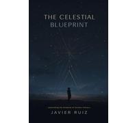 The Celestial Blueprint: Unearthing the Evidence of Ancient Visitors
