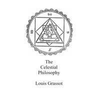 The Celestial Philosophy