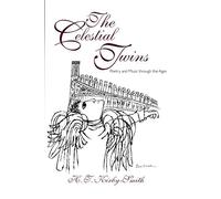 The Celestial Twins: Poetry and Music Through the Ages