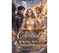 The Celestial Who Fell for the Wrong Soul Book 3