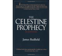 The Celestine Prophecy: An Adventure by James Redfield (1993-01-01)