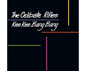 THE CELIBATE RIFLES KISS KISS BANG BANG NEW LP