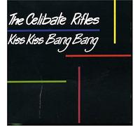 The Celibate Rifles - Kiss Kiss Bang Bang [Vinyl LP]
