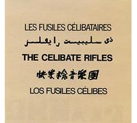 The Celibate Rifles - Les Fusiles Celibataires