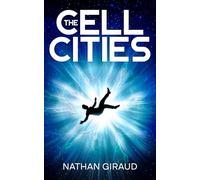 The Cell Cities (The Sparkling Dark Series)