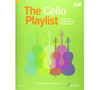 The Cello Playlist: 50 Popular Classics in Easy Arrangements (The Playlist)