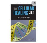 The Cellular Healing Diet