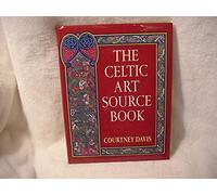 The Celtic Art Source Book