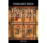 The Celtic Collection: A musical journey through Celtic and Gaelic prayers