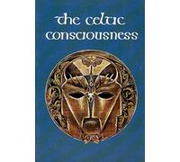 The Celtic Consciousness
