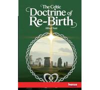 The Celtic Doctrine of Re-Birth
