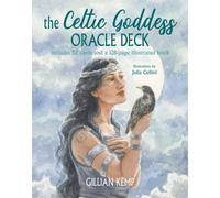 The Celtic Goddess Oracle Deck : Includes 52 Cards and a 128-Page Illustrated Book