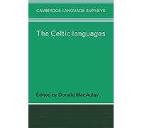The Celtic Languages (Cambridge Language Surveys)
