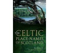 The Celtic Placenames of Scotland