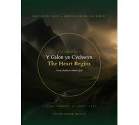The Celtic Soul: Vol. I: The Heart Begins