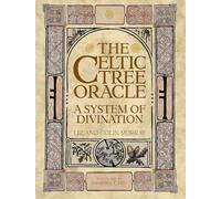 The Celtic Tree Oracle: A System of Divination