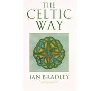 The Celtic Way (Celtic Titles) by Ian Bradley (2003) Paperback
