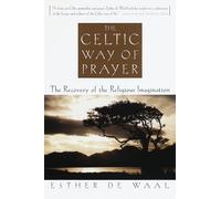 The Celtic Way of Prayer