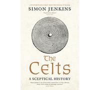The Celts : A Sceptical History