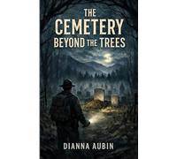 The Cemetery Beyond the Trees (The Hauntings of the Smoky Mountains)