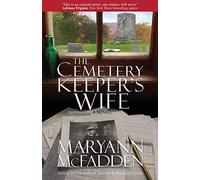 The Cemetery Keeper's Wife: A Novel