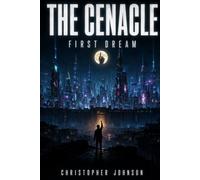 The Cenacle · Book One: First Dream (A Sci-Fi Thriller)