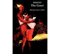 The Cenci: A Tragedy in Five Acts: An Authoritative Text Based on the 1819 Edition