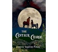 The Centaur Charge: 2